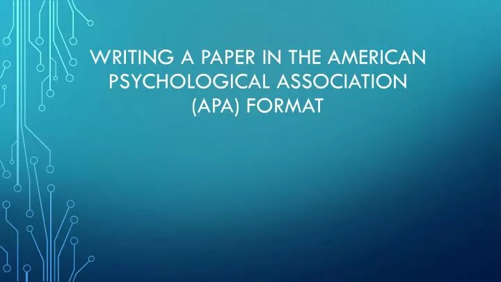 writing a paper in the american psychological association apa format