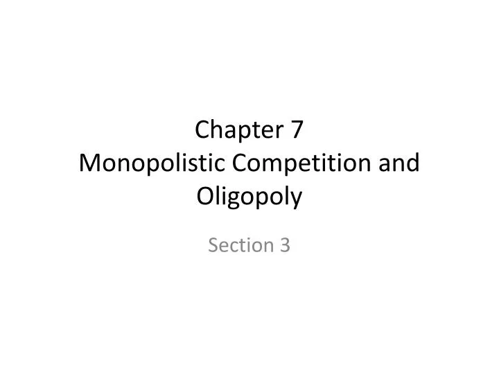 chapter 7 monopolistic competition and oligopoly