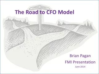 The Road to CFO Model