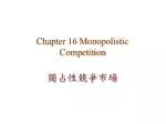Chapter 16 Monopolistic Competition - slide 1