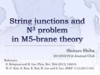 String junctions and N 3 problem in M5-brane theory