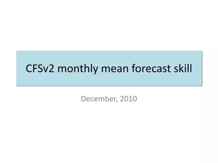 cfsv2 monthly mean forecast skill