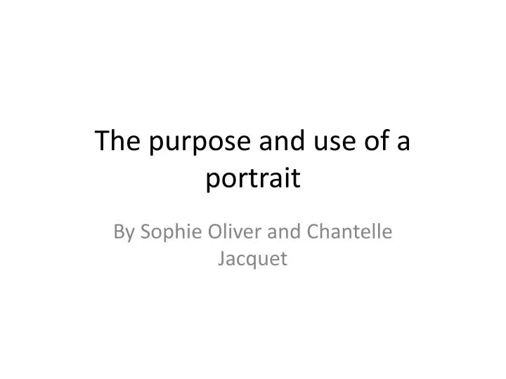 the purpose and use of a portrait