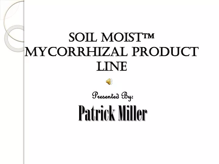 soil moist mycorrhizal product line