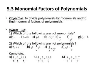 5.3 Monomial Factors of Polynomials