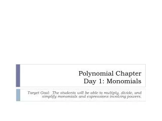 Polynomial Chapter Day 1: Monomials