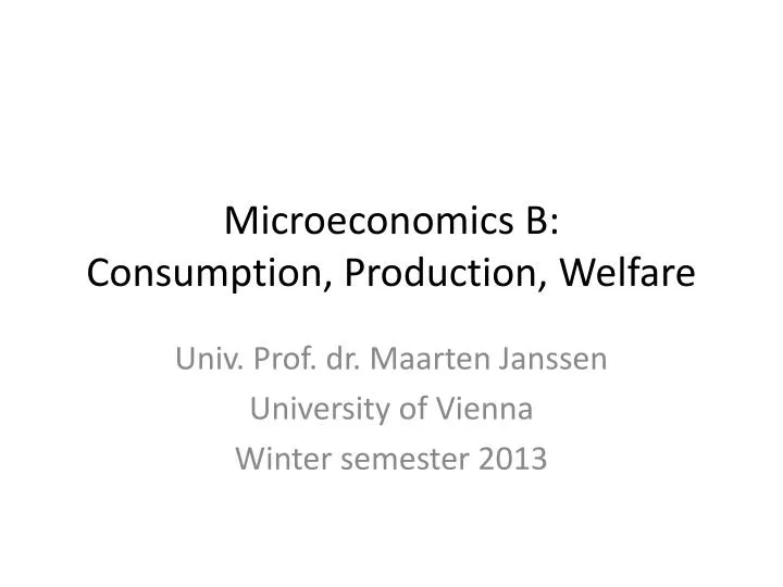 microeconomics b consumption production welfare