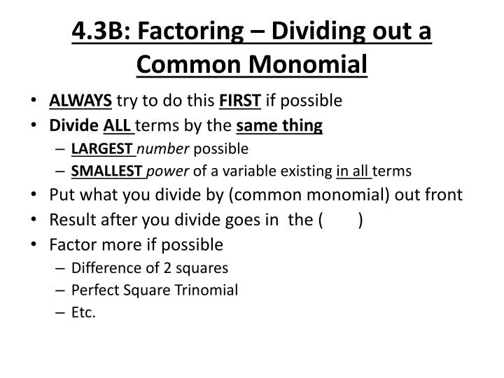4 3b factoring dividing out a common m onomial