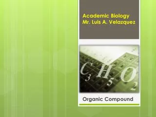 Academic Biology Mr. Luis A. Velazquez