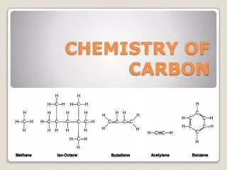 CHEMISTRY OF CARBON