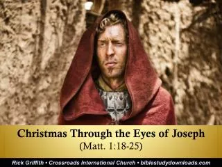 Christmas Through the Eyes of Joseph (Matt. 1:18-25)