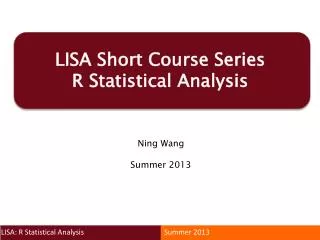 LISA Short Course Series R Statistical Analysis