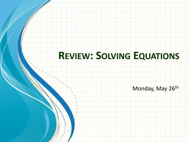 review solving equations