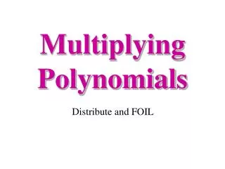 multiplying polynomials