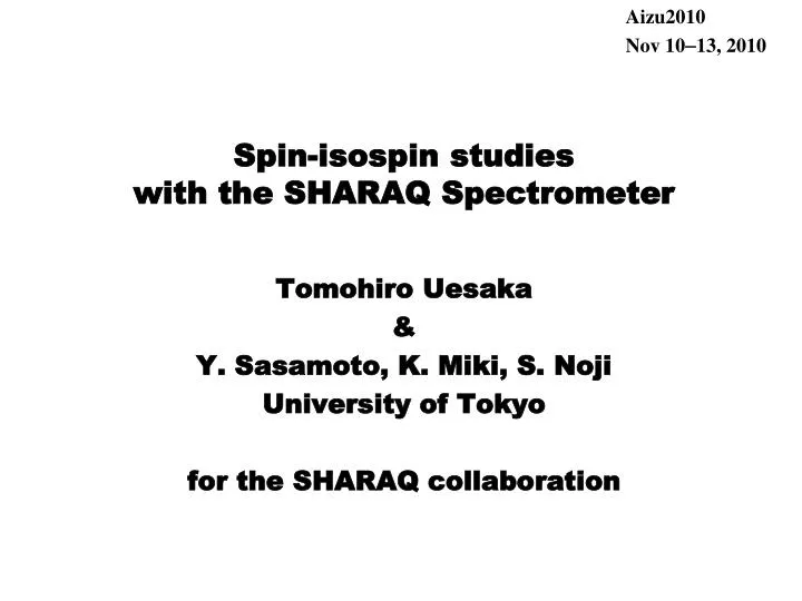 spin isospin studies with the sharaq spectrometer