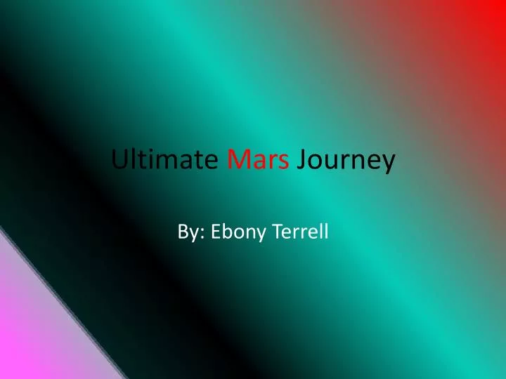 ultimate mars journey