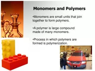 Monomers and Polymers