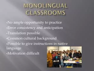 MONOLINGUAL CLASSROOMS