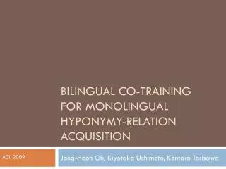 Bilingual Co-Training for monolingual hyponymy-relation acquisition