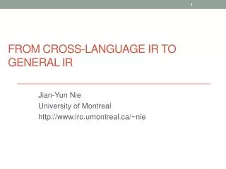 From Cross-language IR to General IR