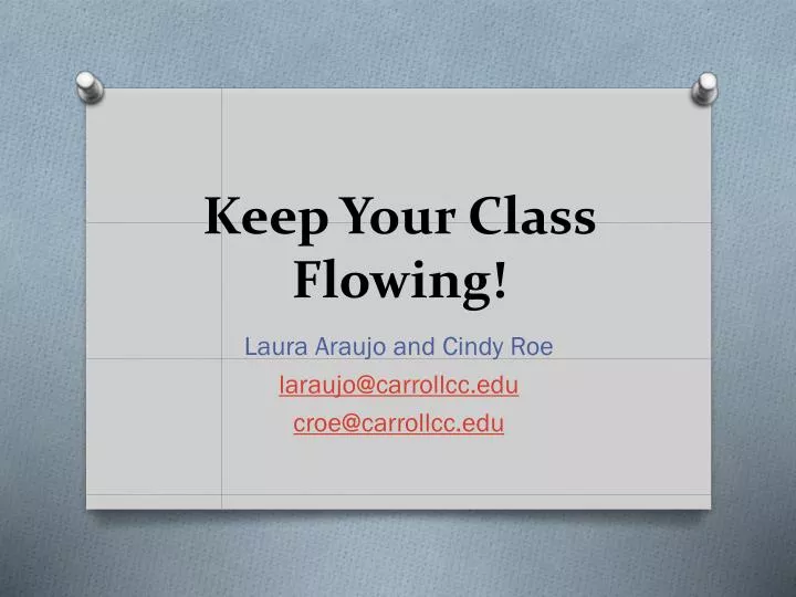 keep your class flowing