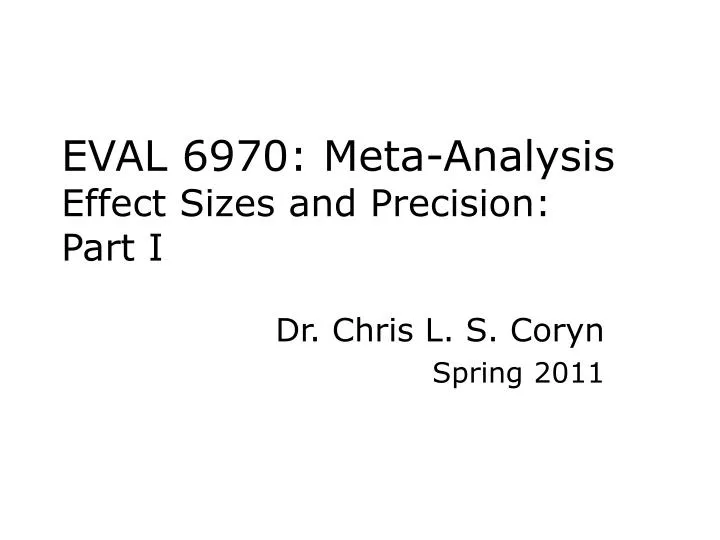 eval 6970 meta analysis effect sizes and precision part i
