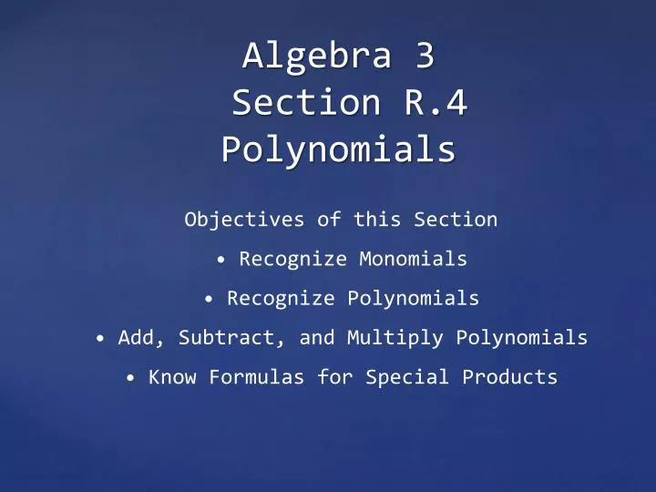 algebra 3 section r 4 polynomials