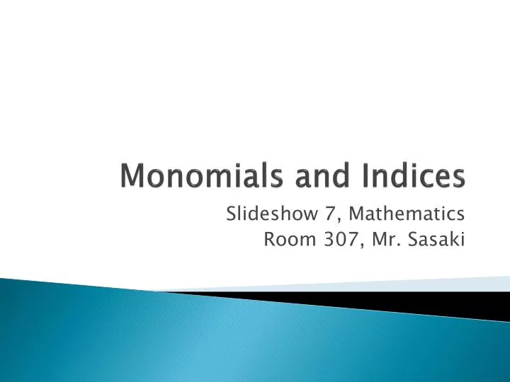 monomials and indices