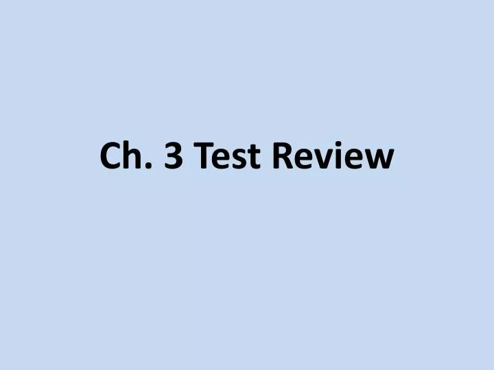 ch 3 test review
