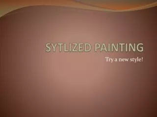 SYTLIZED PAINTING