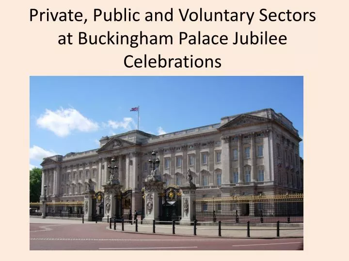 private public and voluntary sectors at buckingham palace jubilee celebrations