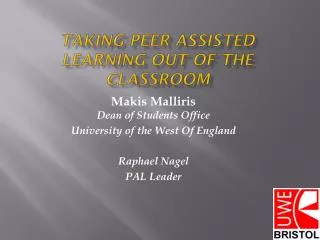 Taking Peer Assisted Learning out of the classroom