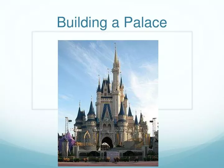 building a palace