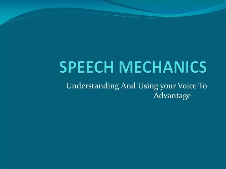 speech mechanics