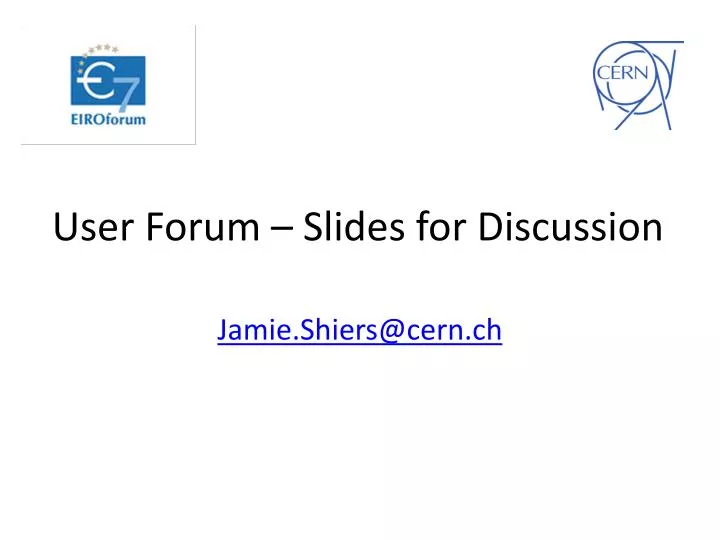 user forum slides for discussion