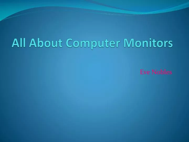 all about computer monitors