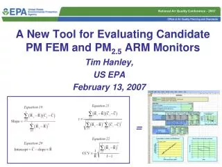 A New Tool for Evaluating Candidate PM FEM and PM 2.5 ARM Monitors