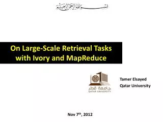 On Large-Scale Retrieval Tasks with Ivory and MapReduce