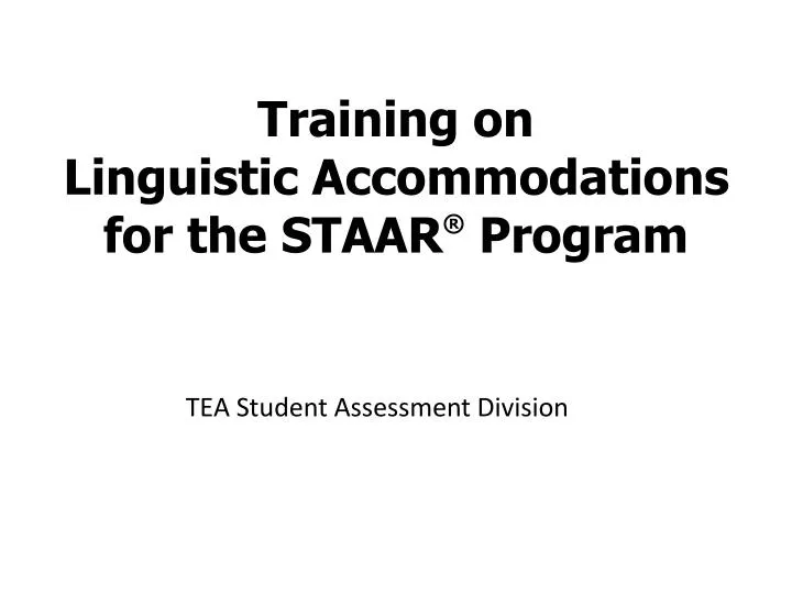 training on linguistic accommodations for the staar program