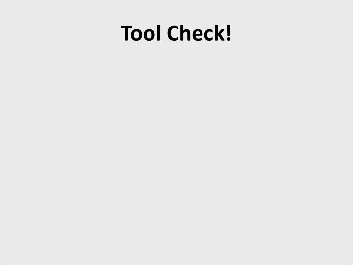 tool check