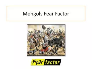 Mongols Fear Factor