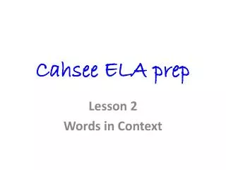 Cahsee ELA prep