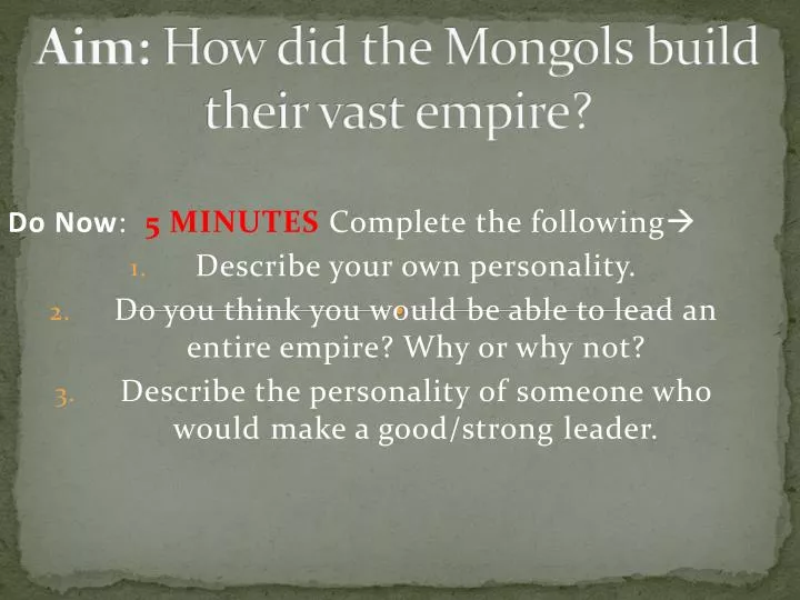 aim how did the mongols build their vast empire