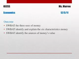 KECSS							Ms. Murren Economics 						 12/5/11