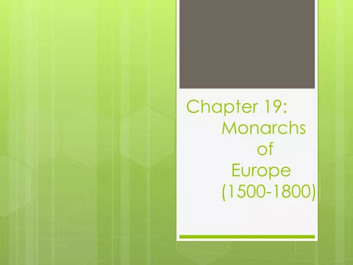 chapter 19 monarchs of europe 1500 1800