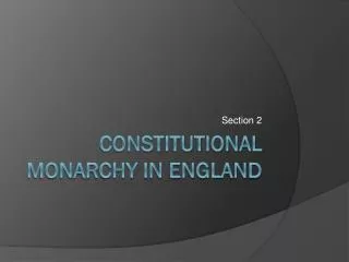 Constitutional Monarchy in England