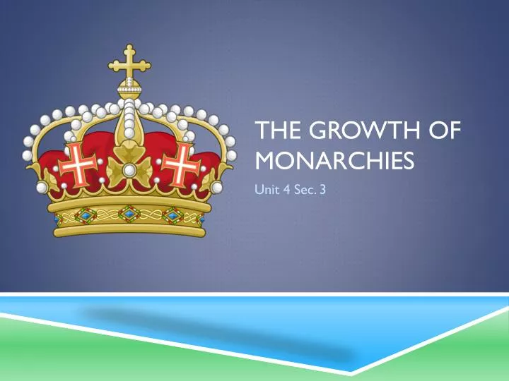 the growth of monarchies