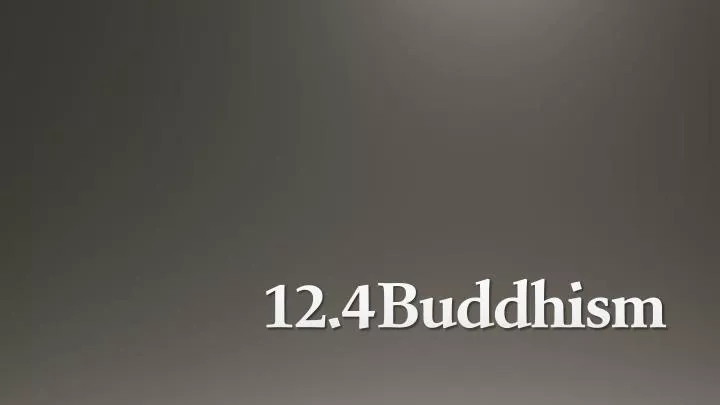 12 4 buddhism