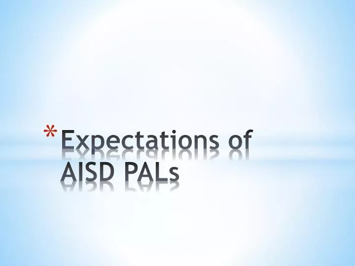 expectations of aisd pals