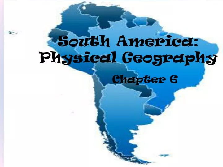 south america physical geography